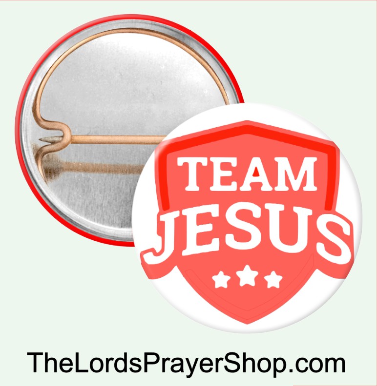 TEAM JESUS One Inch 1" Pinback Button MADE IN USA