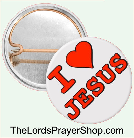 I LOVE JESUS Pinback One Inch 1" Metal Button MADE IN USA