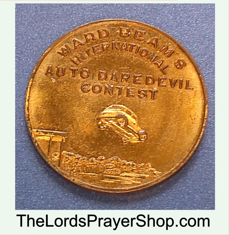Vintage WARD BEAM'S Auto Daredevil Contest Token With The Lord's Prayer